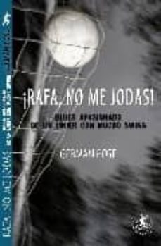 ¡rafa no me jodas!: blues apasionado de un linier con mucho swing-german pose-9788496693708