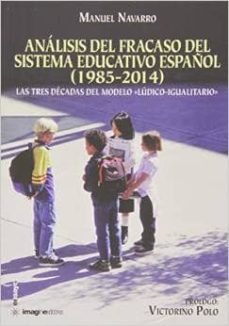 analisis del fracaso del sistema educativo español-manuel navarro-9788496715608