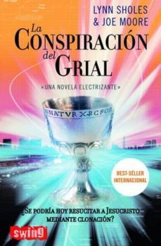 la conspiracion del grial-lynn sholes-joe moore-9788496746008