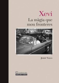 xevi: la magia que mou fronteres-9788496766808