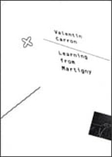 valentin carron: learning from martigny-9788496898608