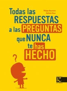 todas las respuestas a las preguntas que nunca te has hecho-9788496957008