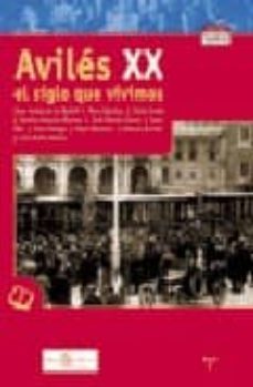aviles xx. el siglo que vivimos-9788497041508
