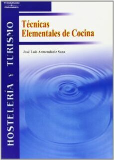 tecnicas elementales de cocina-jose luis armendariz sanz-9788497324908