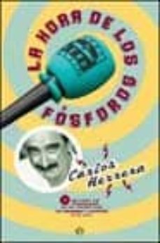 la hora de los fosforos (incluye cd)-9788497340908