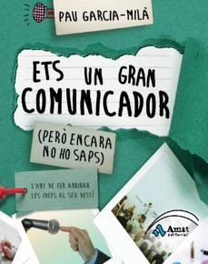 ets un gran comunicador (ebook)-pau garcia mila-9788497357708