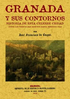 granada y sus contornos (ed. facsimil)-jose francisco luque-9788497612708