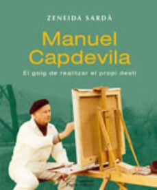 manuel capdevila: el goig de realitzar el propi desti!-9788497797108