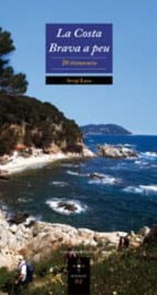 la costa brava a peu: 20 iitineraris-9788497912808
