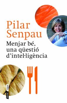 menjar be, una questio d'intel·ligència (ebook)-pilar senpau-9788498092608