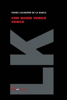con quien vengo vengo-pedro calderon de la barca-9788498164008