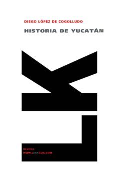 historia del yucatan-diego lopez de cogolludo-9788498166408
