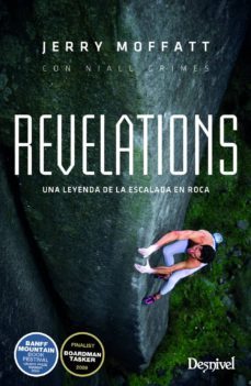 revelations jerry moffat: una leyenda de la escalada en roca-jerry moffatt-9788498294408
