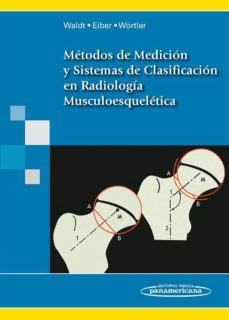 metodos de medicion y sistemas de clasificacion en radiologia mus culoesqueletica-9788498355208