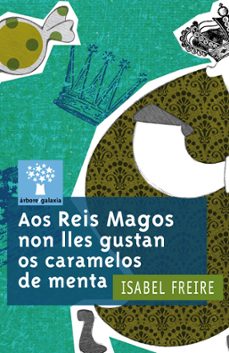 aos reis magos non lles gustan os caramelos de menta-isabel freire-9788498655308
