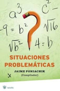 situaciones problematicas-jaime poniachik-9788498675108