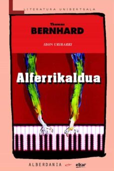 alferrikaldua-thomas bernhard-9788498680508