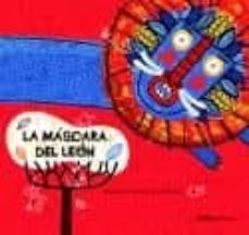 la mascara del leon-margarita del mazo-9788498711608