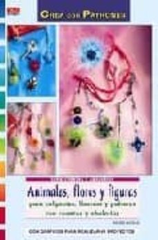 animales, flores y figuras crea con patrones para colgantes, llav eros y pulseras con cuentas y abalorios (crea con patrones)-ingrid moras-9788498740608