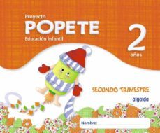 proyecto educación infantil. popete 2 años algaida. 2º trimestre. primer ciclo-9788498777208