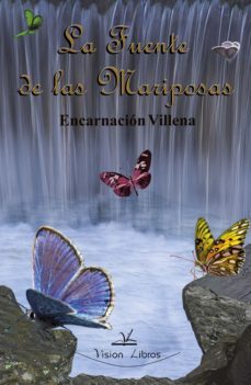 la fuente de las mariposas (ebook)-encarnacion villena-9788498862508