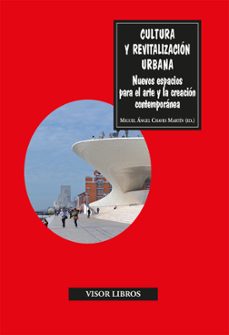 cultura y revitalizacion urbana-miguel angel chaves martin-9788498956108