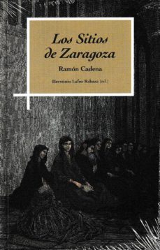 los sitios de zaragoza-ramon cadena-9788499114408