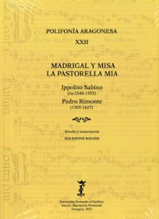 madrigal y misa. la pastorella mia (ippolito sabino - pedro rimon te)-eva esteve roldan-9788499116808