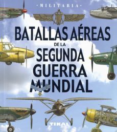 batallas aereas de la segunda guerra mundial-9788499284408