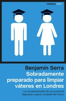 sobradamente preparado para limpiar vateres en londres (ebook)-benjamin serra-9788499423708