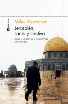 jerusalén, santa y cautiva (ebook)-mikel ayestaran-9788499429908