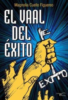 el vaal del exito-magnolia cuello figuereo-9788499496108