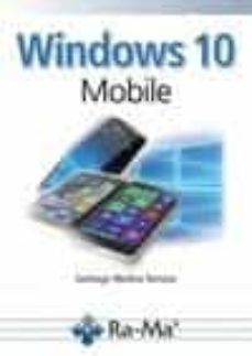 windows 10 mobile-santiago medina serrano-9788499646008