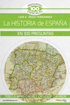 la historia de españa en 100 preguntas (ebook)-luis e. iñigo fernandez-9788499679808