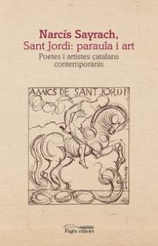 narcis sayrach, sant jordi: paraula i art-9788499759708