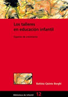 los talleres en educacion infantil (ebook)-borghi battista quinto-9788499801308