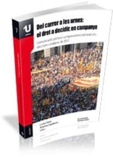 del carrer a les urnes: el dret a decidir, en campanya-arantxa capdevila-9788499842608