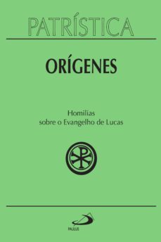 patristica - homilias sobre o evangelho de lucas - vol. 34 (ebook)-9788534943208