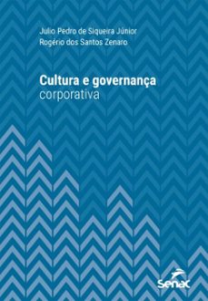 cultura e governança corporativa (ebook)-julio pedro de siqueira júnior-rogério dos santos zenaro-9788539644308