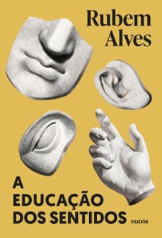 a educaço dos sentidos - nova ediço (ebook)-9788542234008