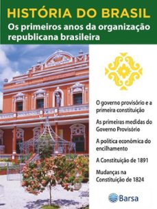 historia do brasil - livro iii - os primeiros anos da organizaço republicana brasileira o governo provisorio e a primeira constituiço (ebook)-editora planeta do brasil-9788542235708