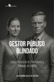 gestor publico blindado (ebook)-alessandro callil de castro-9788546231508