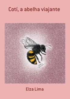 coti, a abelha viajante (ebook)-elza lima-9788547104108