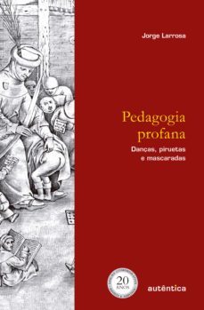 pedagogia profana (ebook)-jorge larrosa-9788551301708