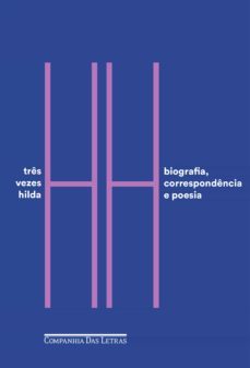 tres vezes hilda (ebook)-hilda hilst-caio fernando abreu-ana lima cecilio-9788554512408