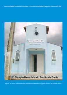 constituiço dos presbiterios vinculados a pentecostal methodist evangelical church-pmec/usa (ebook)-org: rev. dr. sandro josé gomes (bispo da pentecostal methodist evangelical church in the brazilian sertão)-9788563970008