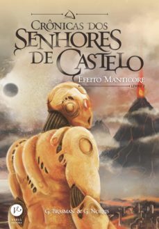 efeito manticore - crônicas dos senhores de castelo - vol. 2 (ebook)-g. brasman-g. norris-9788576863908