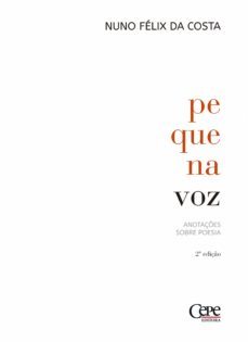 pequena voz: anotaçes sobre poesia (ebook)-nuno felix da costa-9788578587208