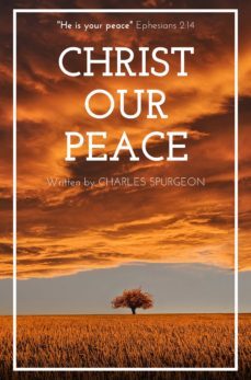 christ our peace (ebook)-charles spurgeon-9788582183908
