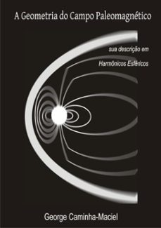 a geometria do campo paleomagnetico (ebook)-george caminha-maciel-9788591113408